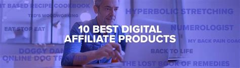 The 10 Best Digital Affiliate Products on ClickBank in 2024.